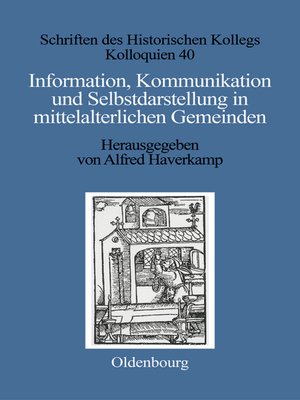 cover image of Information, Kommunikation und Selbstdarstellung in mittelalterlichen Gemeinden